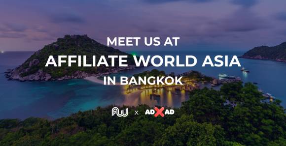 The ADxAD team is going to the Affiliate World Asia in Bangkok!