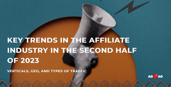 Key trends in the affiliate industry in the second half of 2023