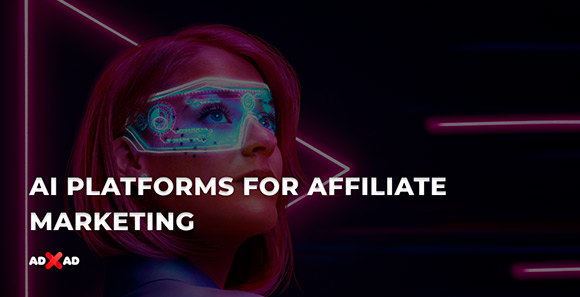 AI platforms for affiliate marketing
